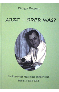 Rüdiger Ruppert - Arzt - oder was?!
